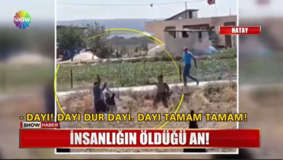 تركي يعتدي على سوري هارب من الحدود السورية التركية
