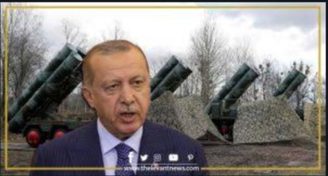 هل تطلق تركيا صواريخ (S 400) على “أحلامها” التوسعية؟!